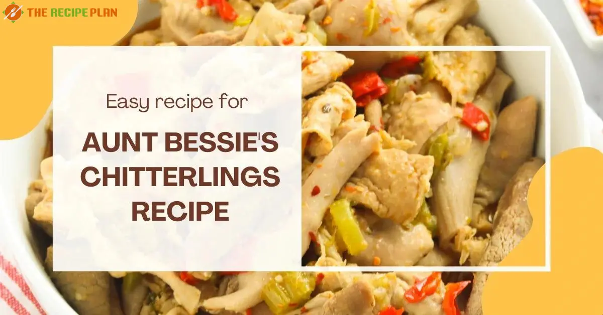 Aunt Bessie's Chitterlings Recipe